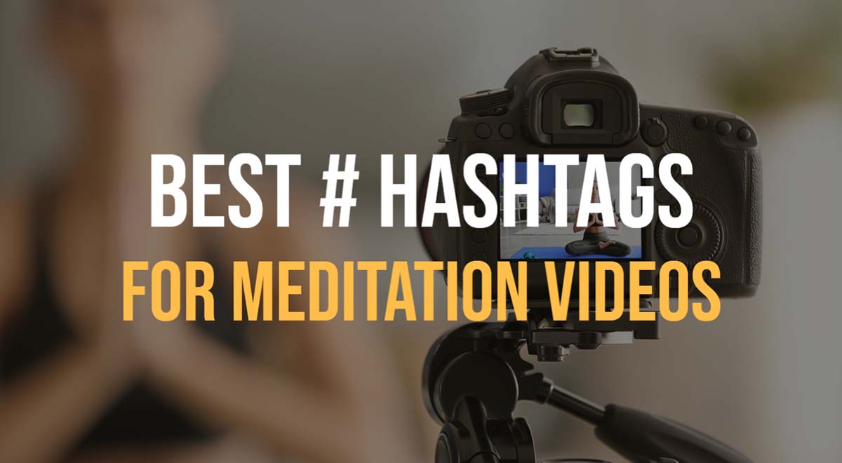 best hashtags for meditation