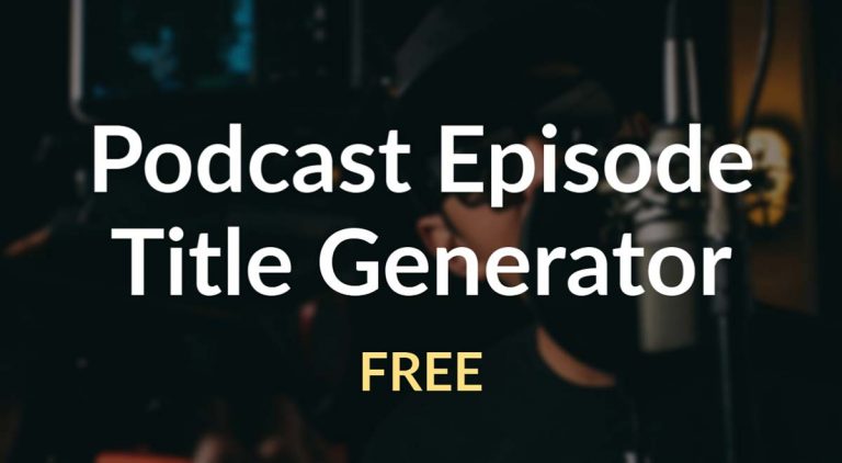 Free Podcast Episode Title Generator