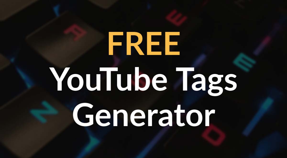 Free YouTube Video Tags Generator