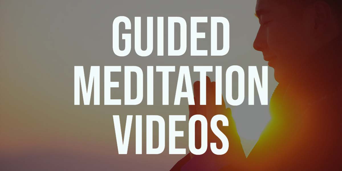 Guided Meditation Videos