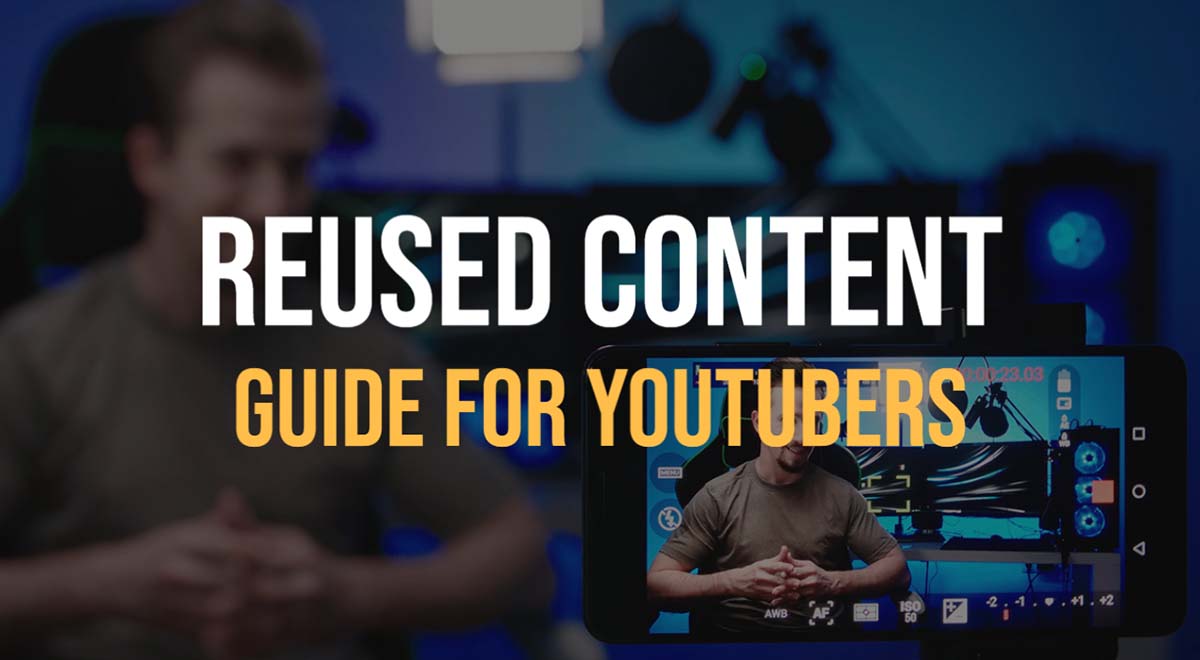 reused content on youtube guide