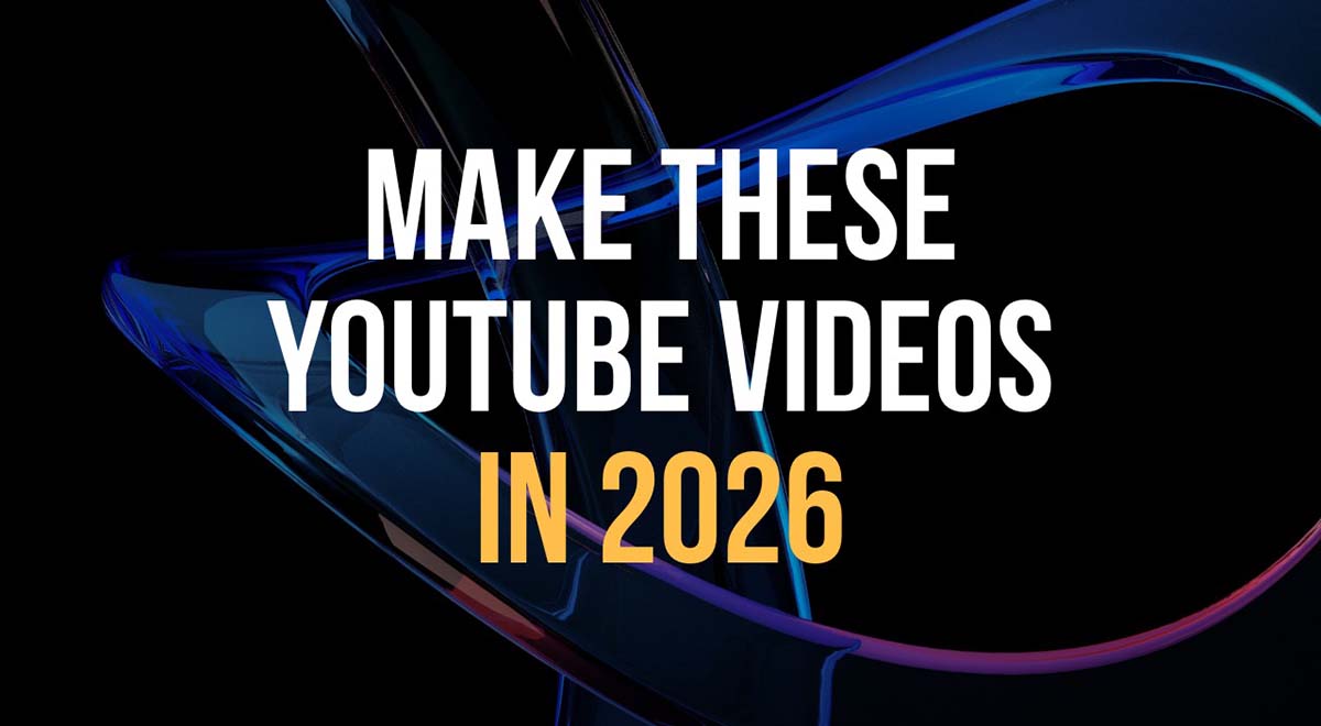 what YouTube videos you should make in 2026