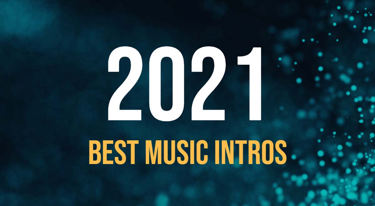 best music intros of 2021