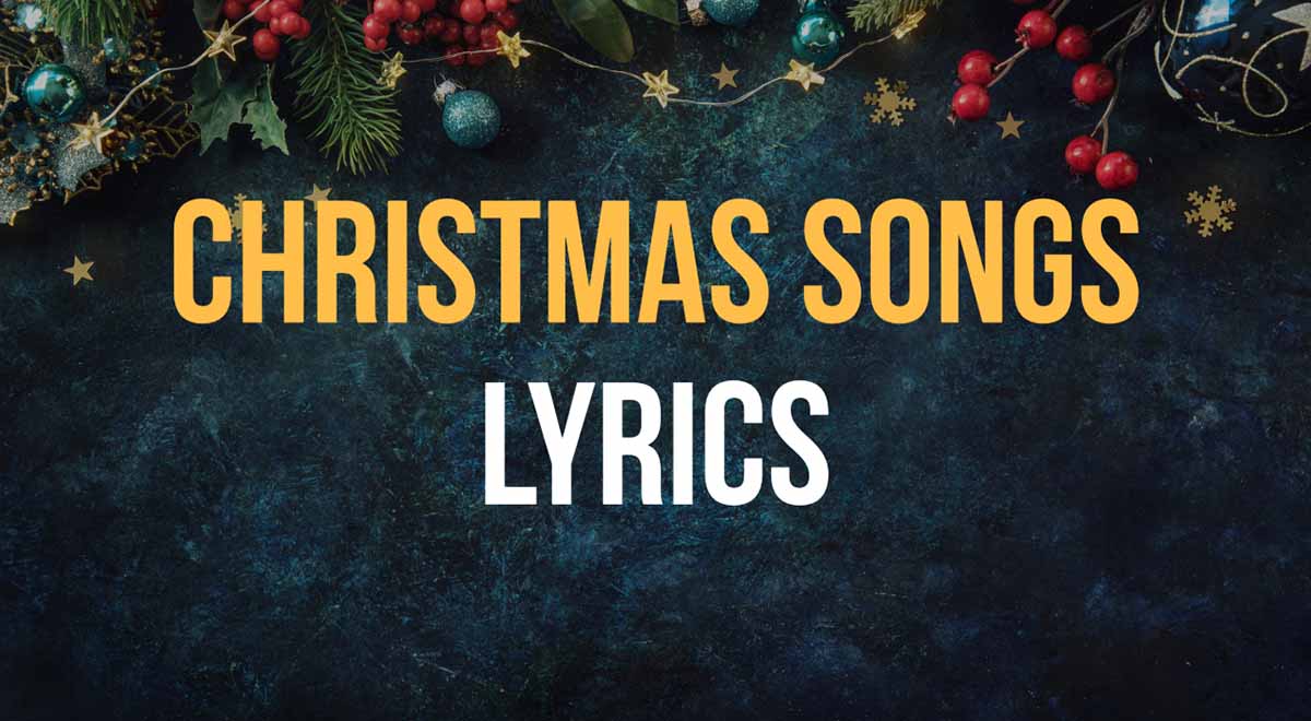 christmas songs and carols lyrics list