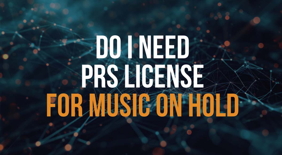 do i need prs license to play hold music
