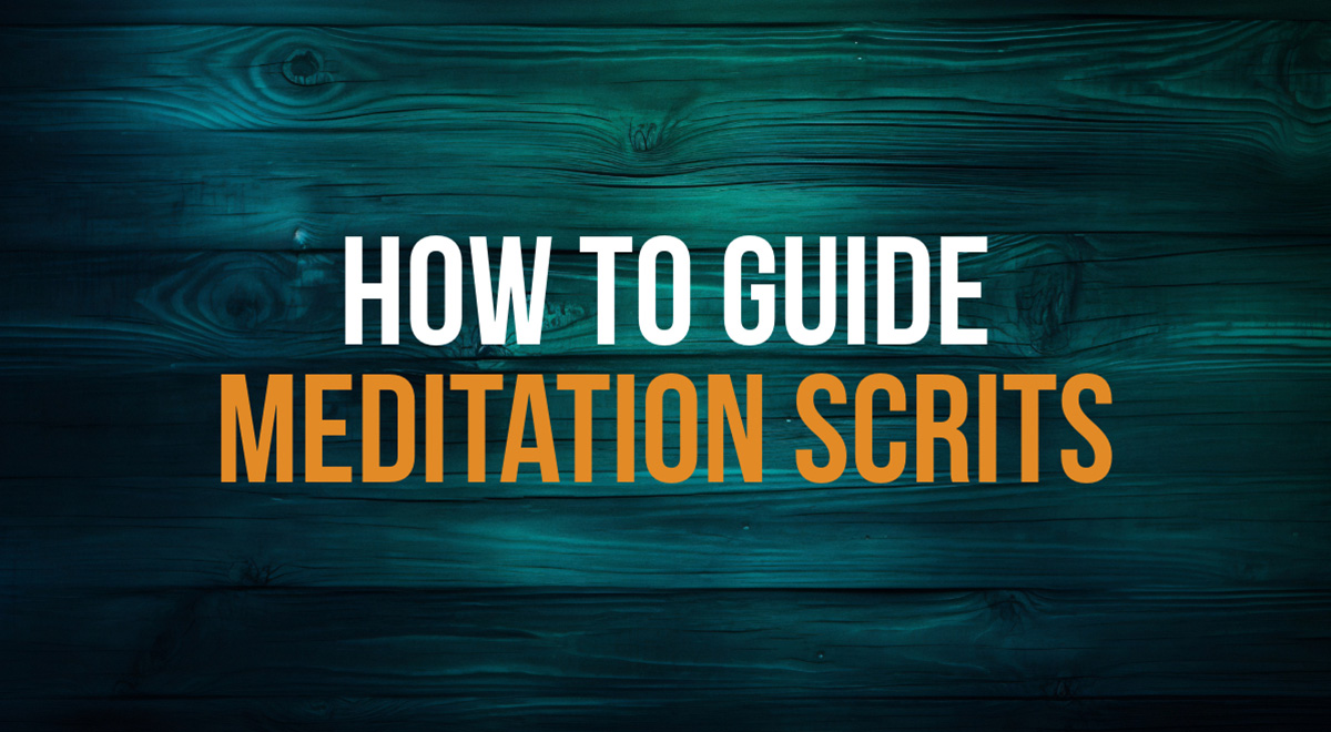 how to guide meditation scripts