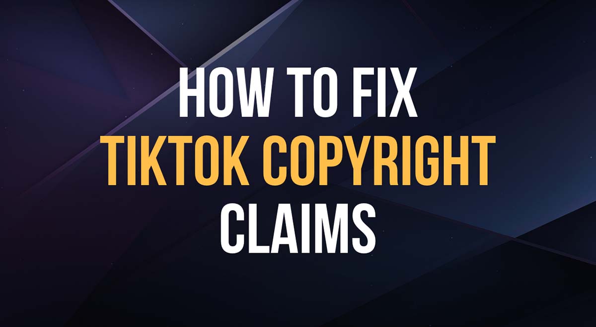 how to resolve tiktok copyright claims