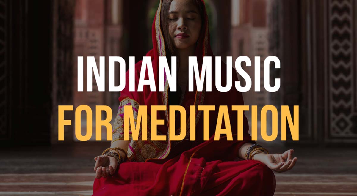 indian music for meditation