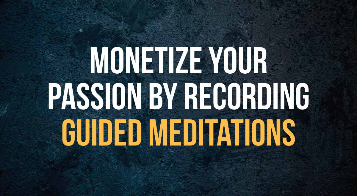 monetize guided meditations