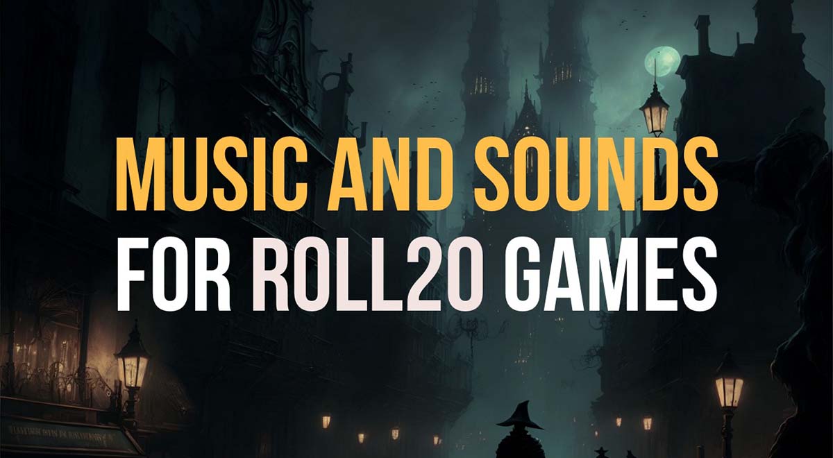 music and sounds for roll20 games