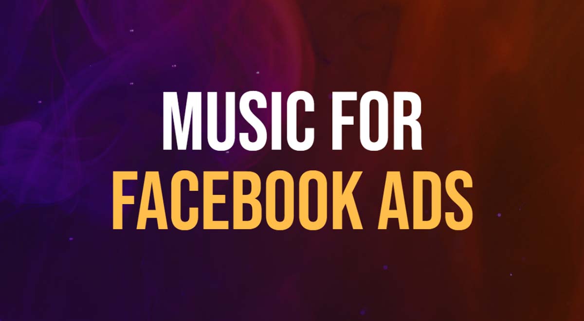music for facebook ads