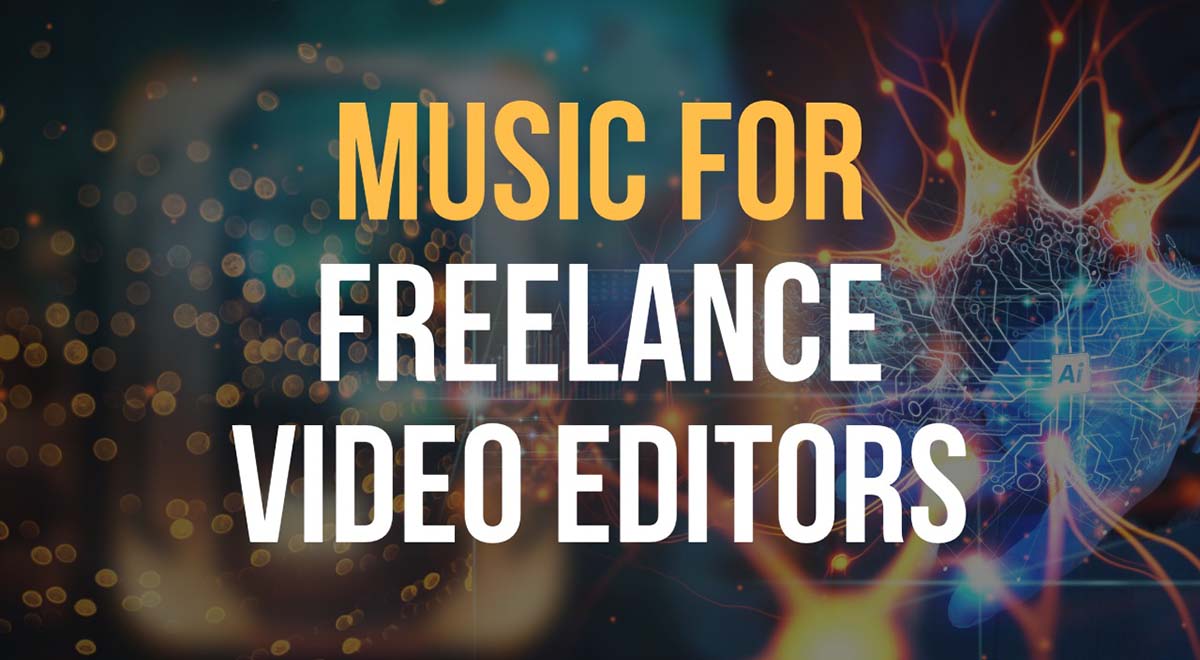 royalty free music for freelance video editors