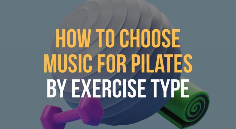 music for pilates how to choose by exercise type
