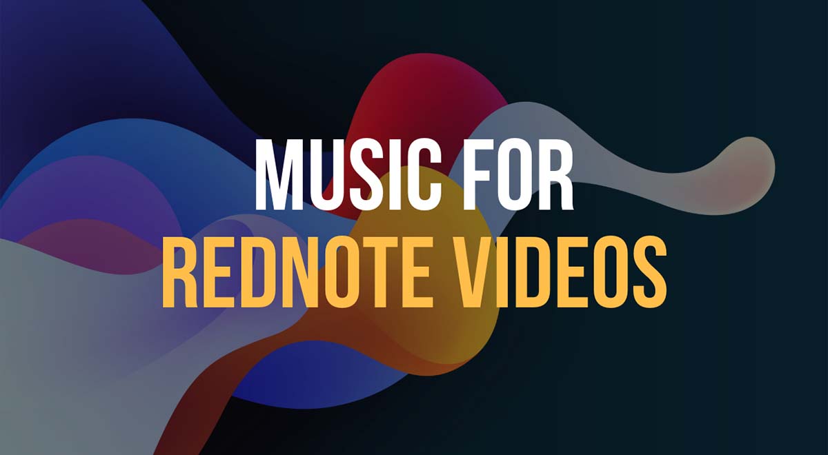 music for rednote videos