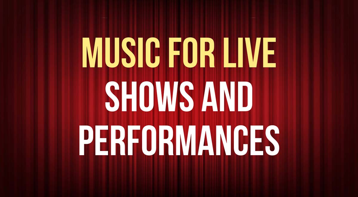 music for live show performance comedy