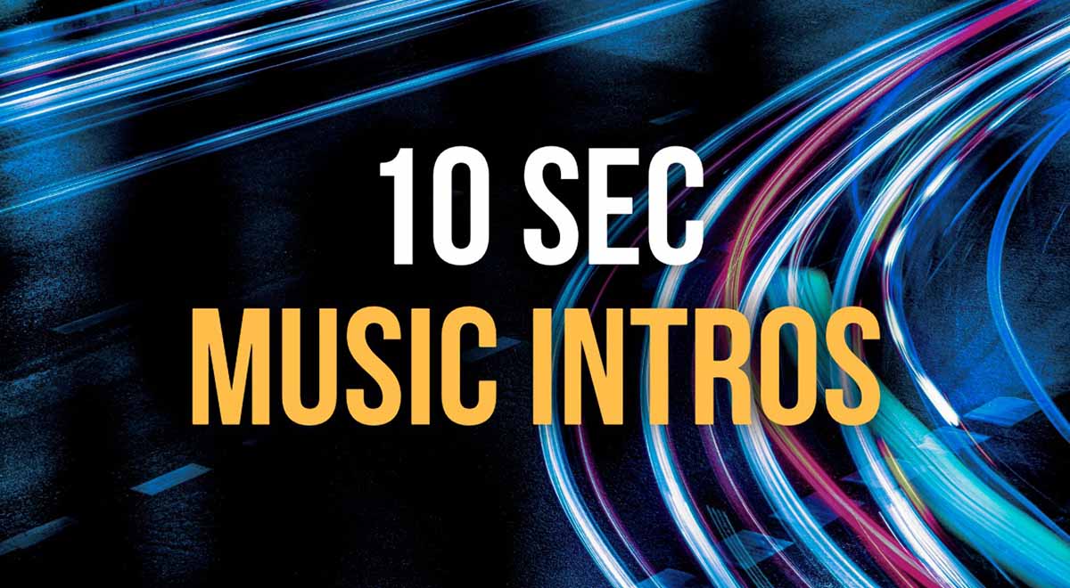 10 Second Intro Music playlist
