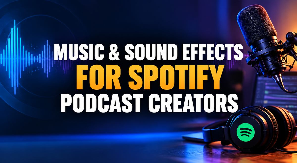 music and sounds for spotify podcasters