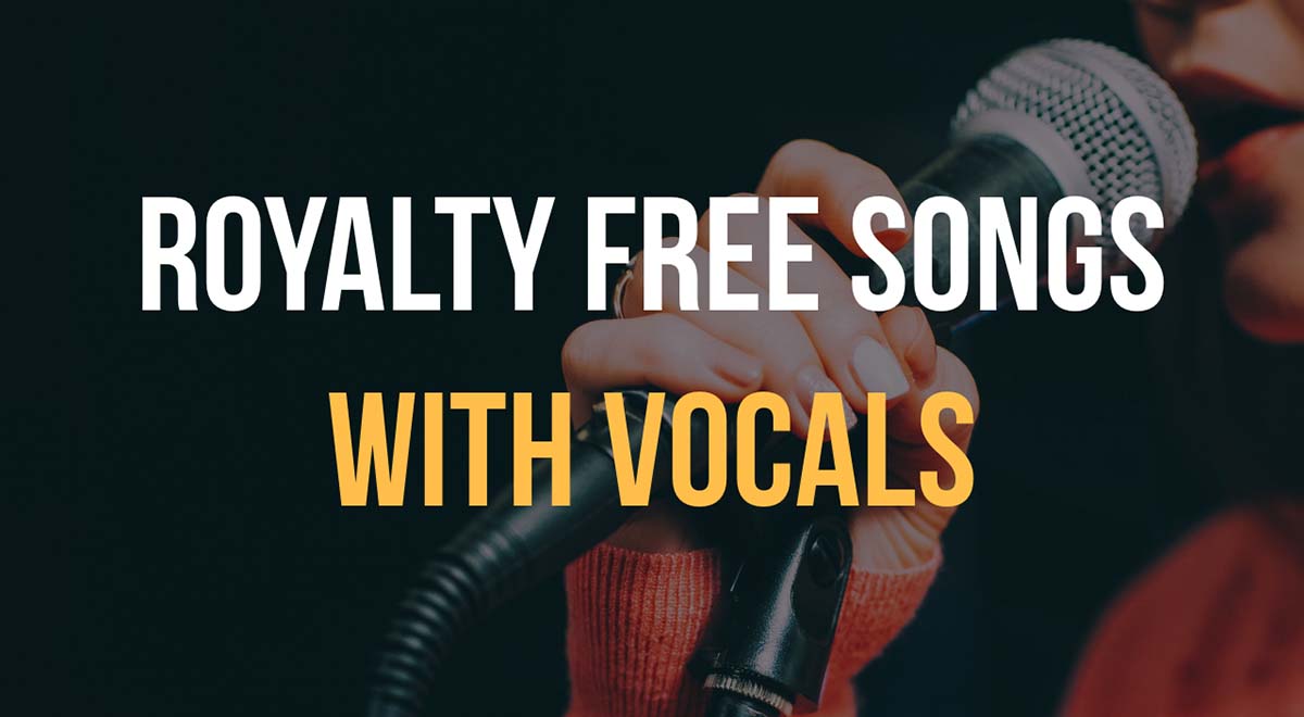 royalty free songs with vocals
